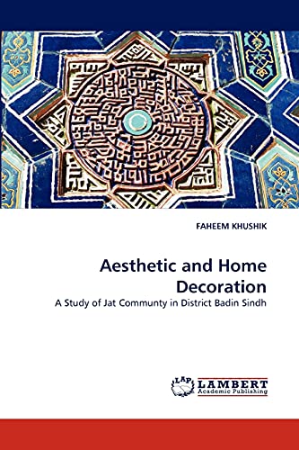 Aesthetic and Home Decoration: A Study of Jat Communty in District Badin Sindh