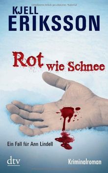 Rot wie Schnee: Ein Fall für Ann Lindell Kriminalroman