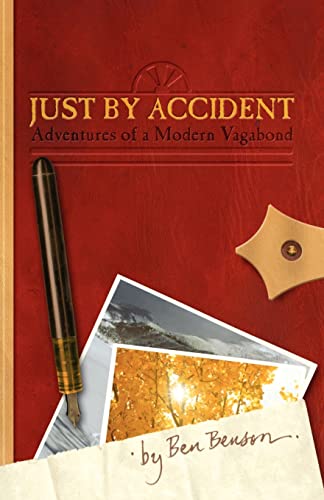 Just By Accident: Adventures of a Modern Vagabond