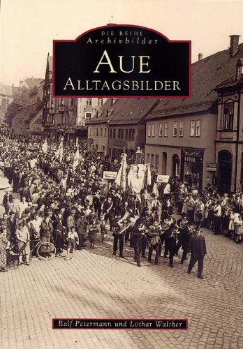 Aue: Alltagsbilder