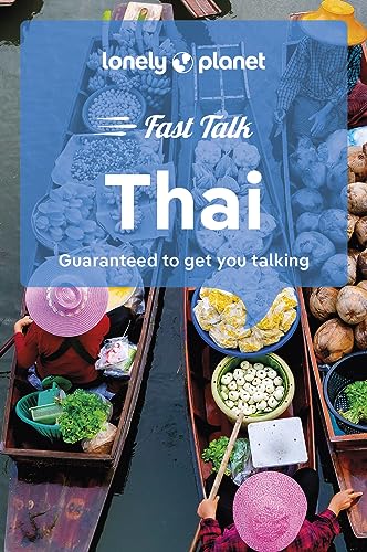 Lonely Planet Fast Talk Thai , Guaranteed To Get You Talking