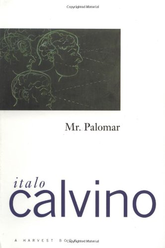 Italo Calvino Mr. Palomar (A Harvest/Hbj Book, A Helen And Kurt Wolff Book)