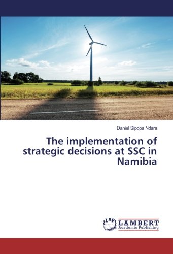 The implementation of strategic decisions at SSC in Namibia