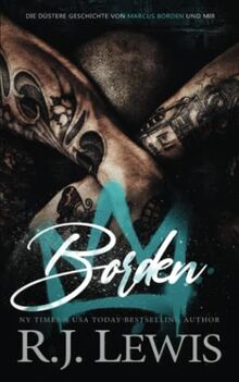 Borden (Die düstere Geschichte von Marcus Borden und mir, Band 1)