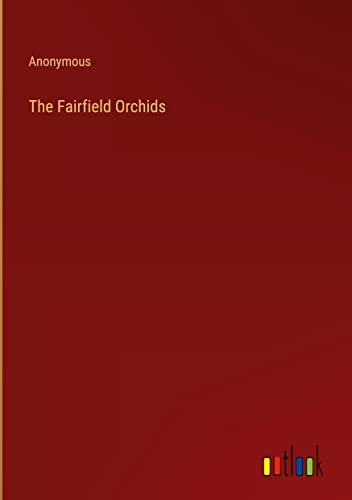 The Fairfield Orchids