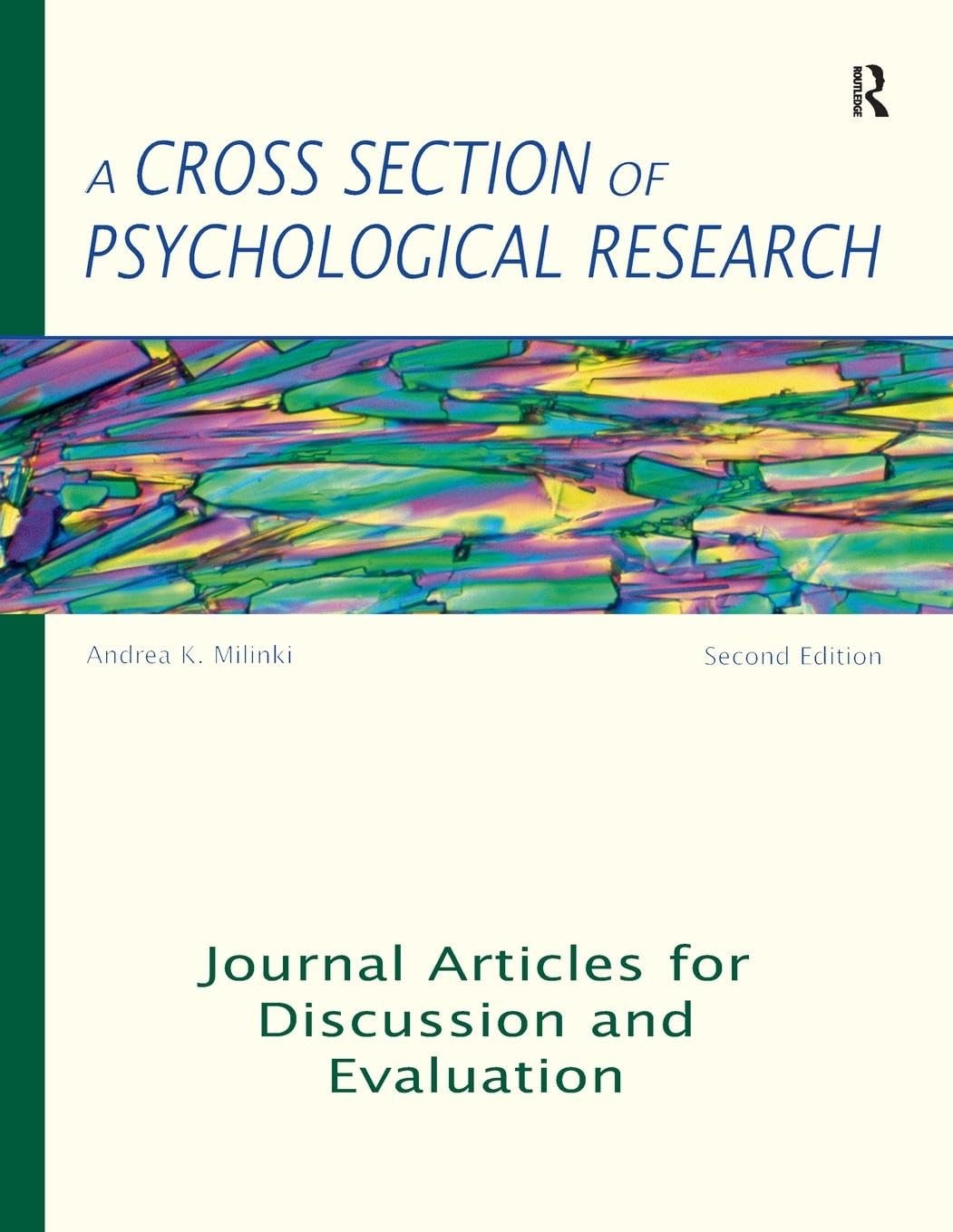 A Cross Section of Psychological Research: Journal Articles for Discussion and Evaluation