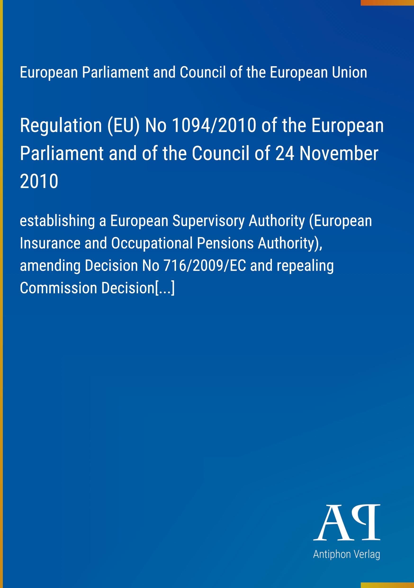 Regulation (EU) No 1094/2010 of the European Parliament and of the Council of 24 November 2010