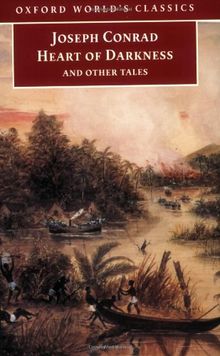 Heart of Darkness and Other Tales (Oxford World's Classics)