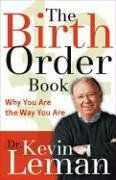 The Birth Order Book: Why You Are the Way You Are