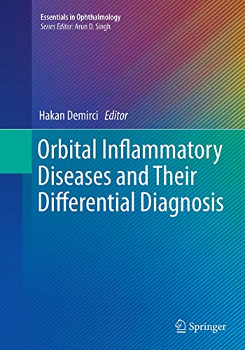 Orbital Inflammatory Diseases and Their Differential Diagnosis (Essentials in Ophthalmology)