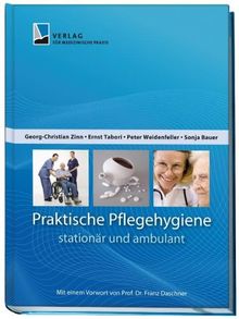 Praktische Pflegehygiene - stationär und ambulant