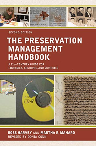 The Preservation Management Handbook: A 21st-Century Guide for Libraries, Archives, and Museums, Second Edition