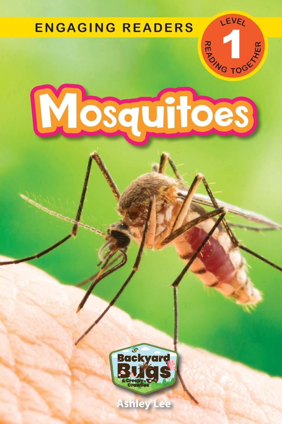 Mosquitoes: Backyard Bugs and Creepy-Crawlies (Engaging Readers, Level 1)