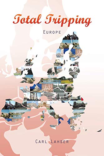 Total Tripping: Europe