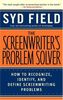 The Screenwriter's Problem Solver: How to Recognize, Identify, and Define Screenwriting Problems (Dell Trade Paperback)