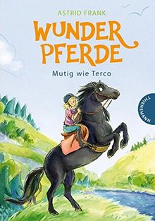 Wunderpferde 2: Wunderpferde: Mutig wie Terco