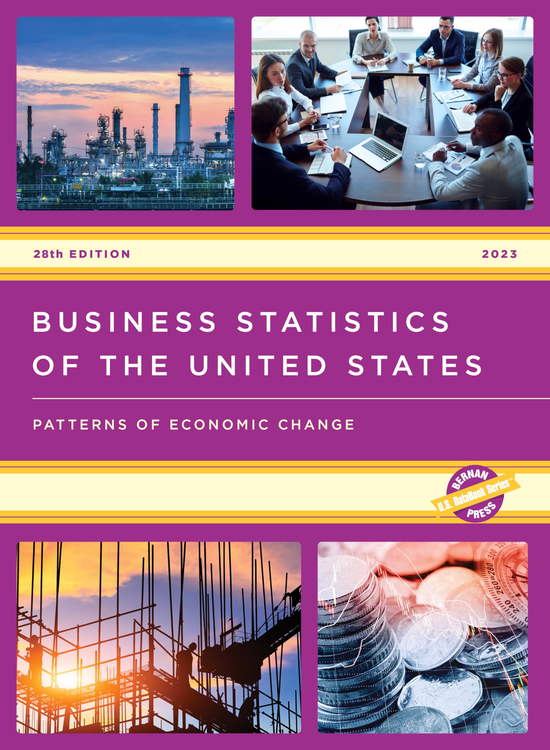 Business Statistics of the United States 2023: Patterns of Economic Change (U.S. DataBook Series)