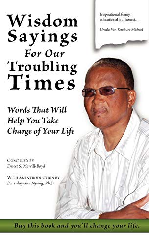 Wisdom Sayings for Our Troubling Times: Words That Will Help You Take Charge of Your Life