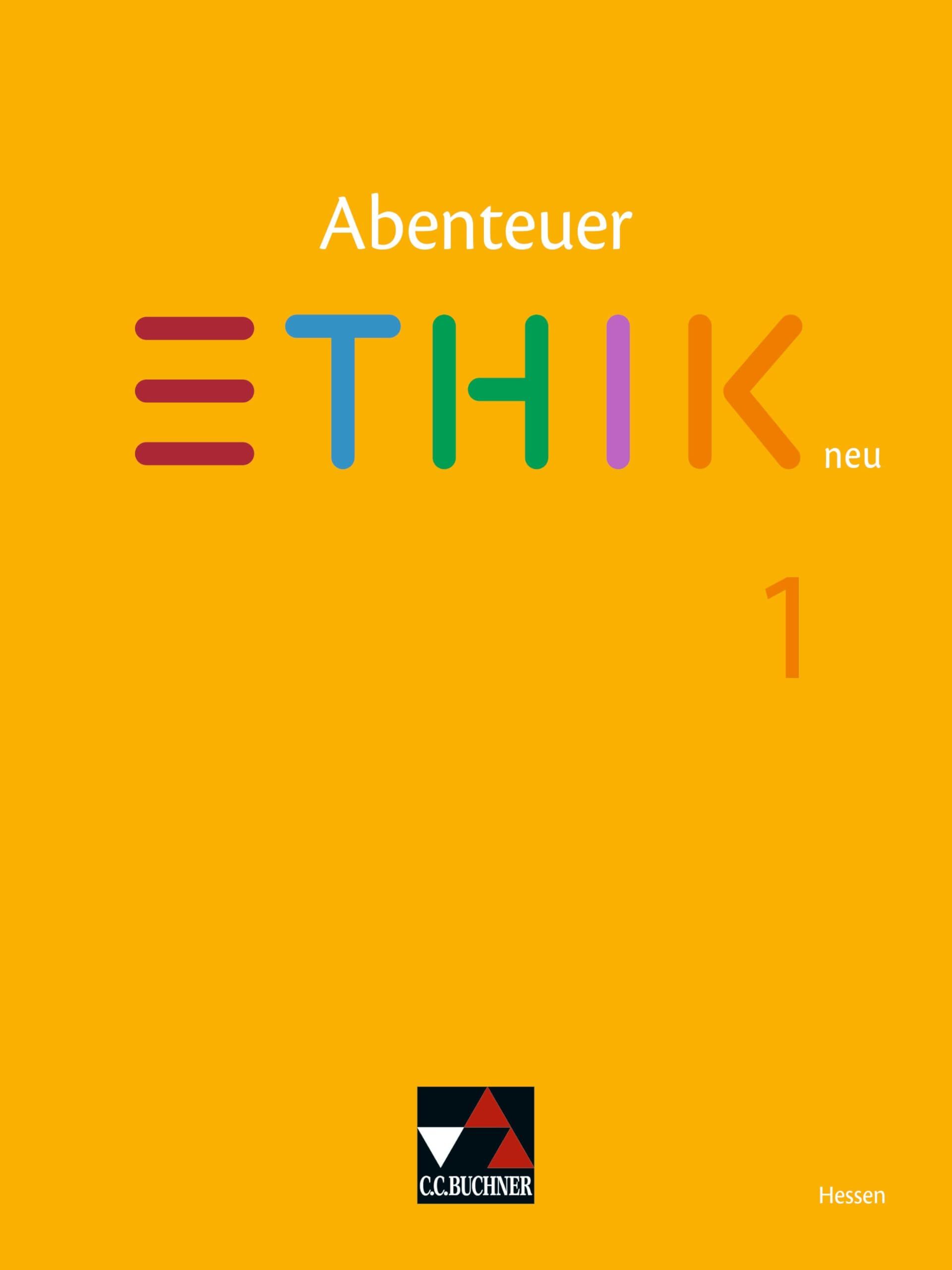 Abenteuer Ethik Hessen 1 - neu - Für die Jahrgangsstufen 5/6