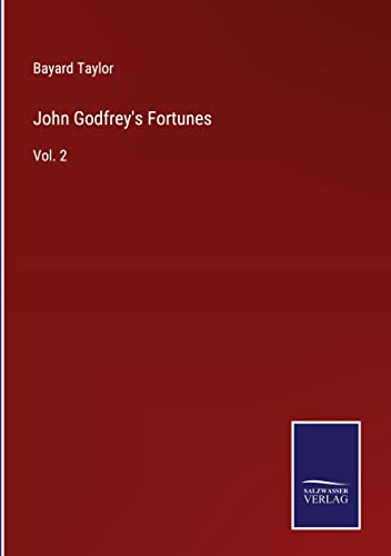 John Godfrey's Fortunes: Vol. 2