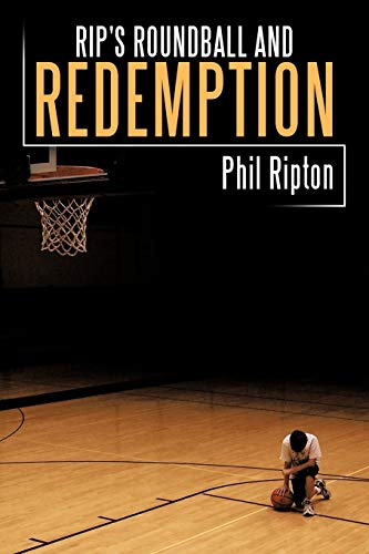 Rip's Roundball And Redemption