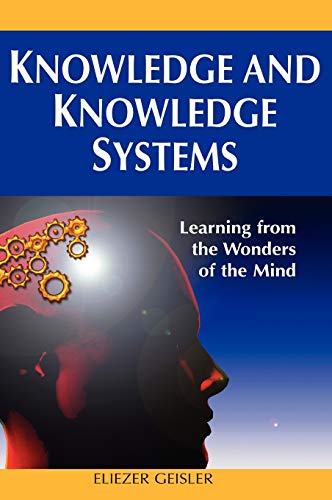 Knowledge and Knowledge Systems: Learning from the Wonders of the Mind
