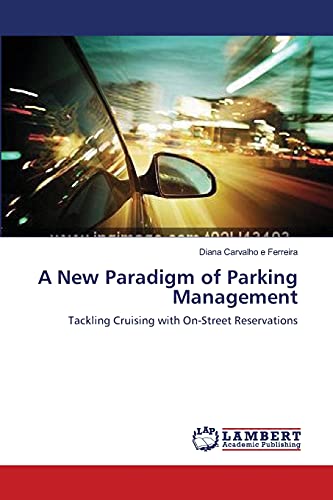 A New Paradigm of Parking Management: Tackling Cruising with On-Street Reservations