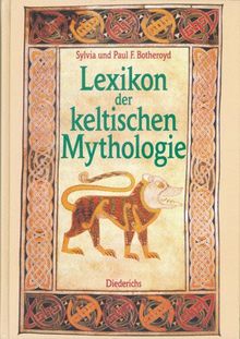 Lexikon der keltischen Mythologie.