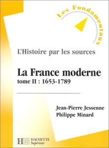 La France moderne, tome 2 : 1653-1789 von Minard, Philippe, Jessenne, Jean-Pierre | Buch | Zustand akzeptabel