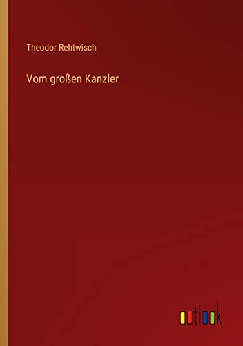 Vom großen Kanzler