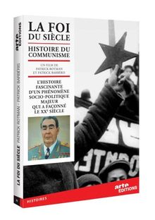 La Foi du siècle : L'histoire du communisme [FR Import]