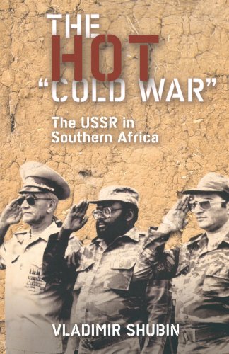 Vladimir Shubin The Hot 'Cold War', The Ussr In Southern Africa