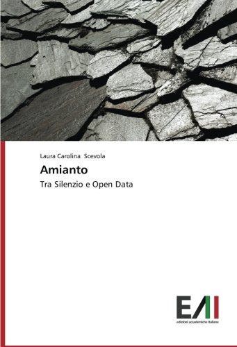 Amianto: Tra Silenzio e Open Data