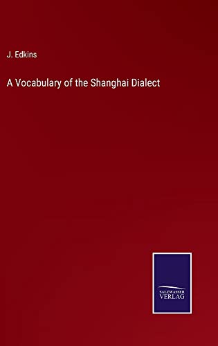 A Vocabulary of the Shanghai Dialect