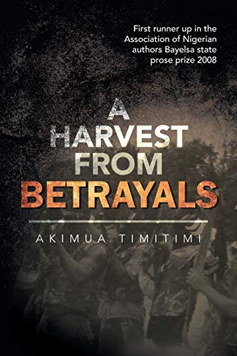 A Harvest from Betrayals