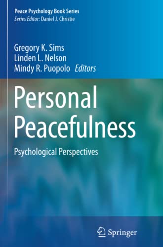 Personal Peacefulness: Psychological Perspectives (Peace Psychology Book Series, Band 20)