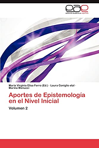 Aportes de Epistemología en el Nivel Inicial: Volumen 2