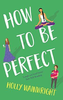 How to Be Perfect: 'Laugh out loud' Book Book Owl