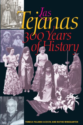 Las Tejanas: 300 Years of History (Jack and Doris Smothers Series in Texas History, Life, and Culture, 10)