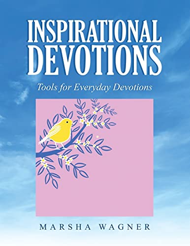 Inspirational Devotions: Tools for Everyday Devotions