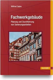 Fachwerkgebäude: Planung und Durchführung von Sanierungsarbeiten