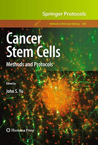 Cancer Stem Cells: Methods and Protocols (Methods in Molecular Biology, 568, Band 568)