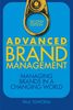 Advanced Brand Management: Managing Brands in a Changing World