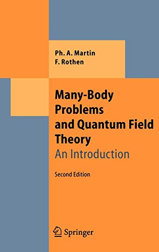Many-Body Problems and Quantum Field Theory: An Introduction (Theoretical and Mathematical Physics)