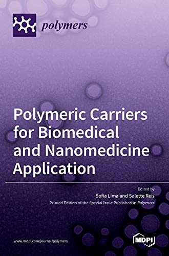 Polymeric Carriers for Biomedical and Nanomedicine Application