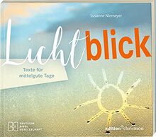 Lichtblick. Texte für mittelgute Tage