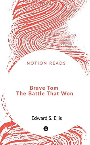 Brave Tom The Battle That Won