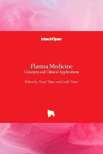 Plasma Medicine: Concepts and Clinical Applications