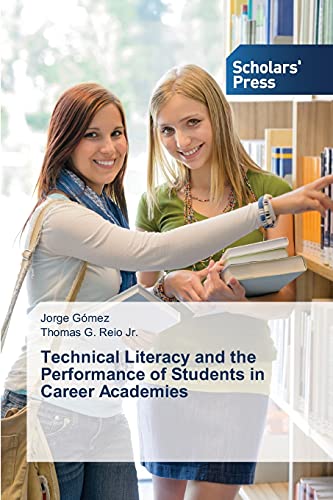 Technical Literacy and the Performance of Students in Career Academies