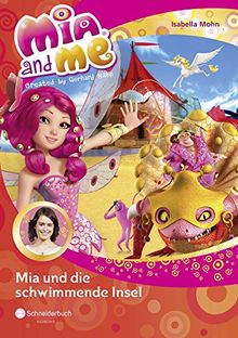 Mia and me, Band 14: Mia und die schwimmende Insel